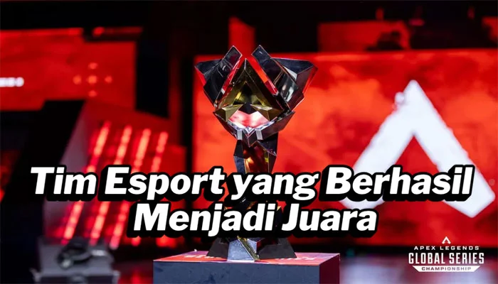 Tim-Esport-yang-Berhasil-Menjadi-Juara