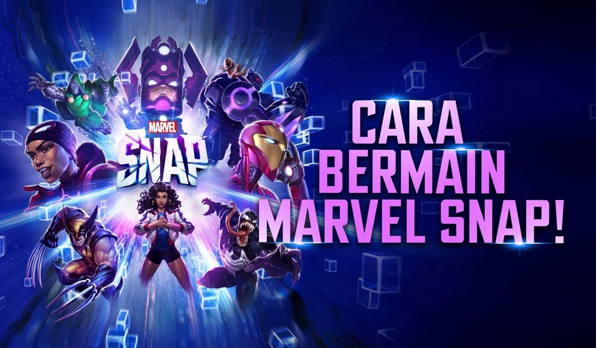 Panduan Lengkap Bermain MARVEL SNAP, Strategi Dek dan Tips Menang